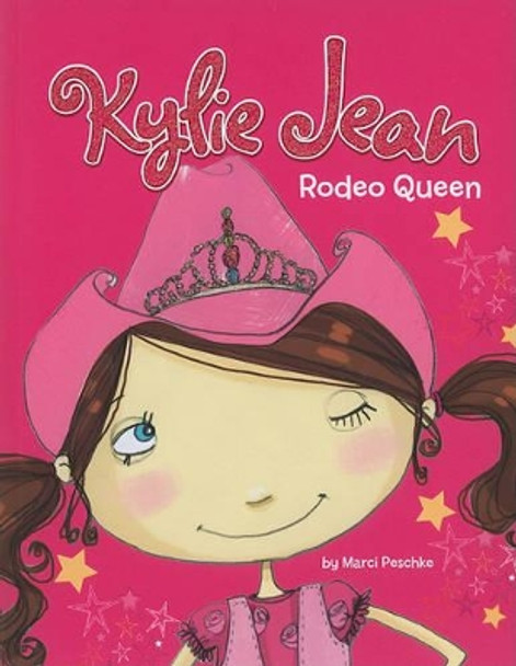 Rodeo Queen by Marci Peschke 9781404866188