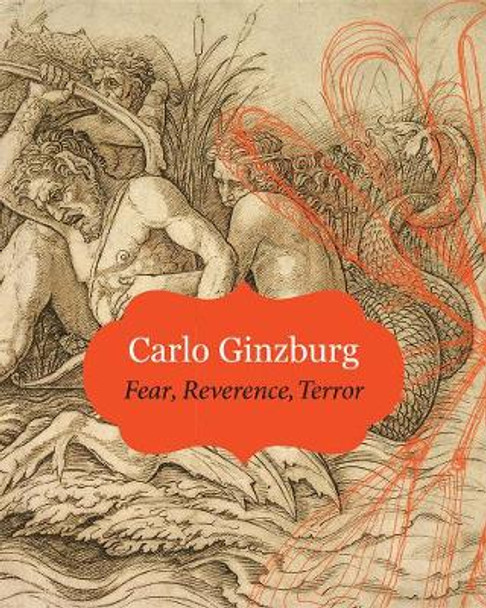 Fear, Reverence, Terror by Carlo Ginzburg