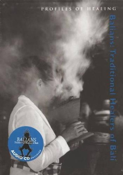 Balians: Traditional Healers of Bali by Bradford Keeney 9780918172358