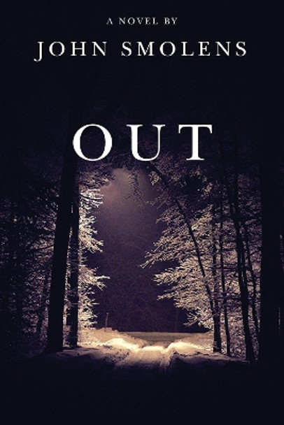 Out by John Smolens 9781611863123