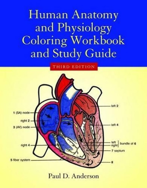 Human Anatomy  &  Physiology Coloring Workbook by Paul D. Anderson 9780763700546