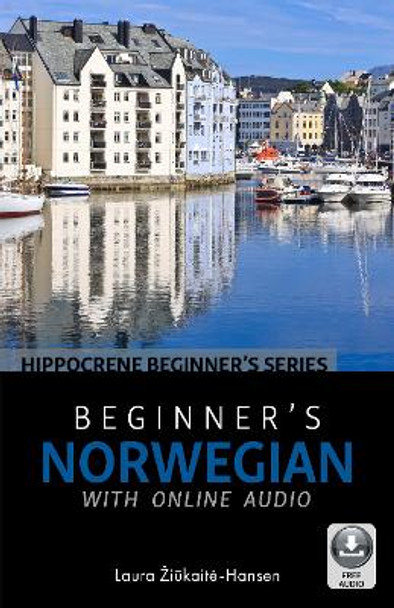 Beginner's Norwegian with Online Audio by Laura Ziukaite-Hansen 9780781813792