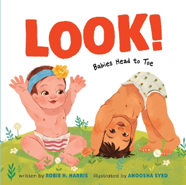 Look!: Babies Head to Toe by Robie H. Harris 9781419732034