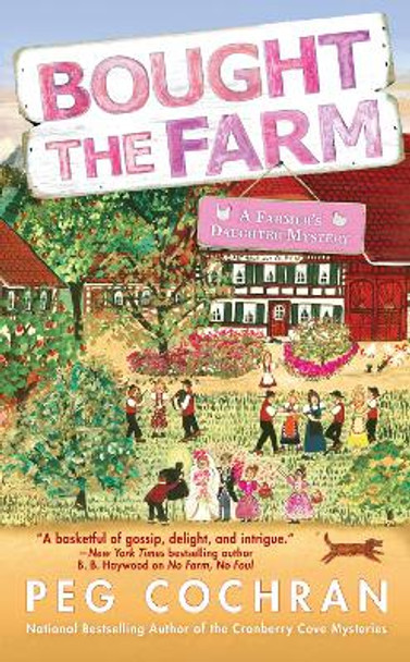 Bought The Farm by Peg Cochran 9780425282045