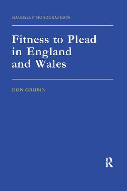 Fitness To Plead In England And Wales by Donald Grubin