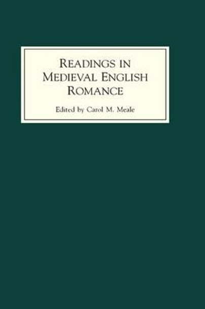 Readings in Medieval English Romance by Carol M. Meale