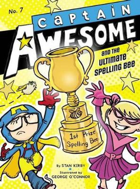 Captain Awesome and the Ultimate Spelling Bee by Stan Kirby 9781442451568