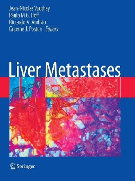 Liver Metastases by R.A. Audisio 9781849966849