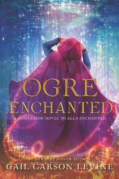 Ogre Enchanted by Gail Carson Levine 9780062561213