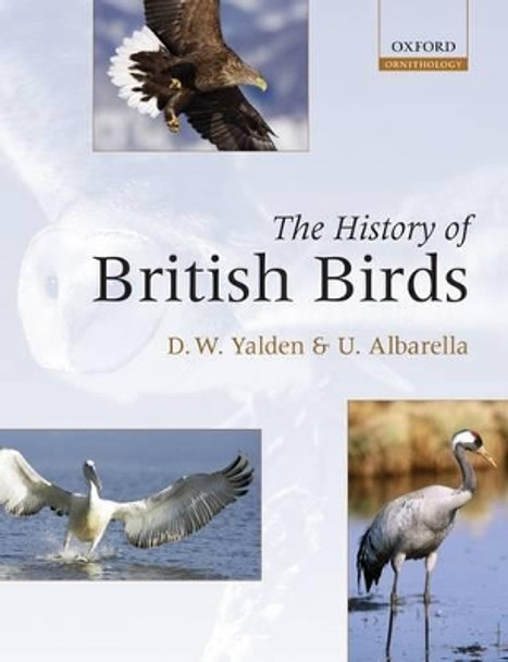 The History of British Birds by Derek Yalden 9780199217519