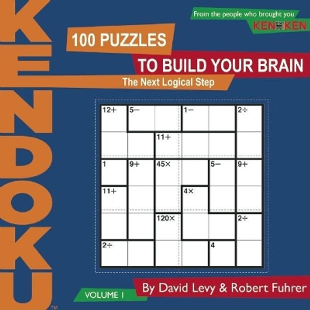 Kendoku: The Next Logical Step by David Levy 9781934734148