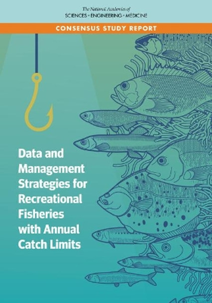 Data and Management Strategies for Recreational Fisheries with Annual Catch Limits by National Academies of Sciences, Engineering, and Medicine 9780309671576