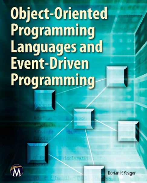 Object-oriented Programming Languages and Event-driven Programming by Dorian P. Yeager 9781936420377