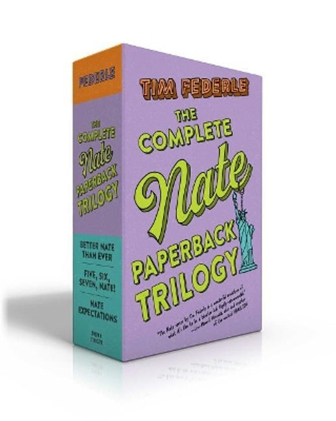 The Complete Nate Paperback Trilogy: Better Nate Than Ever; Five, Six, Seven, Nate!; Nate Expectations by Tim Federle 9781534451186