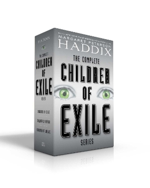 The Complete Children of Exile Series: Children of Exile; Children of Refuge; Children of Jubilee by Margaret Peterson Haddix 9781534454323