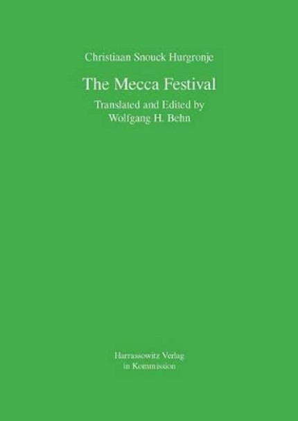 The Mecca Festival by C. Snouck Hurgronje 9783447067010