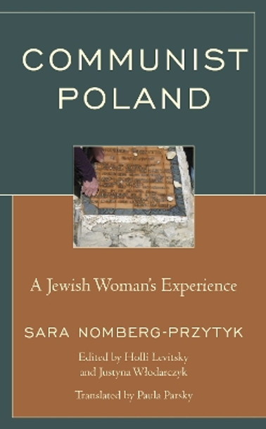 Communist Poland: A Jewish Woman's Experience by Sara Nomberg-Przytyk 9781498577502