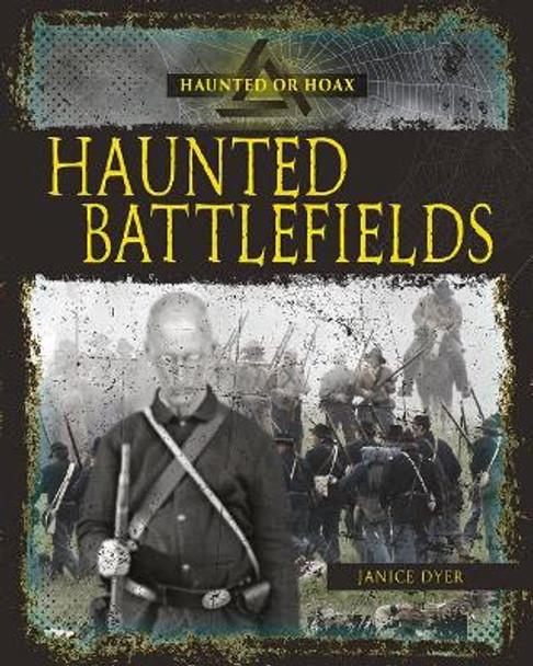 Haunted Battlefields by Janice Dyer 9780778746393