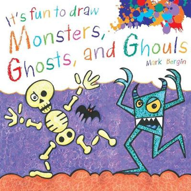 It's Fun to Draw Monsters, Ghosts, and Ghouls by Mark Bergin 9781510743632