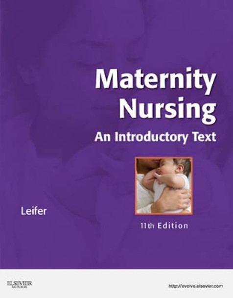 Maternity Nursing: An Introductory Text by Gloria Leifer 9781437722093