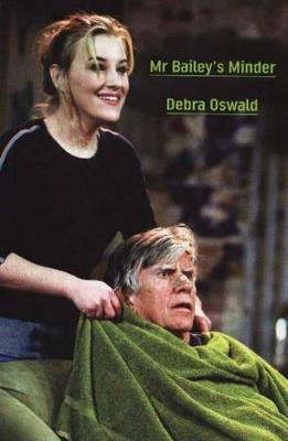Mr Bailey's Minder Debra Oswald 9780868197616
