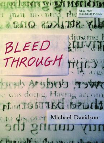 Bleed Through: New and Selected Poems by Michael Davidson 9781566893398