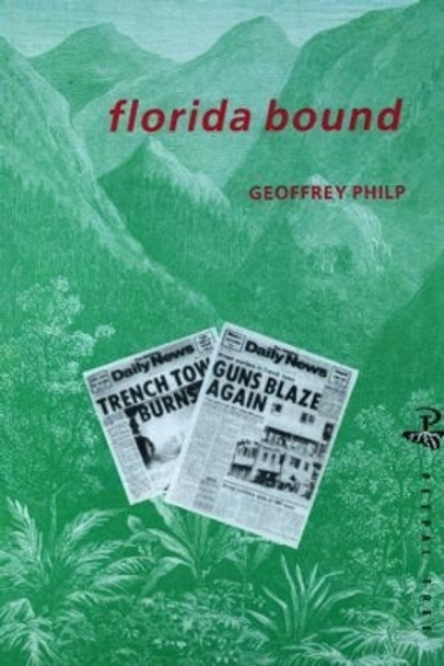 Florida Bound by Geoffrey Philp 9780948833823