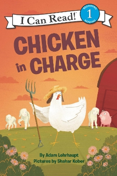 Chicken in Charge by Adam Lehrhaupt 9780062364241