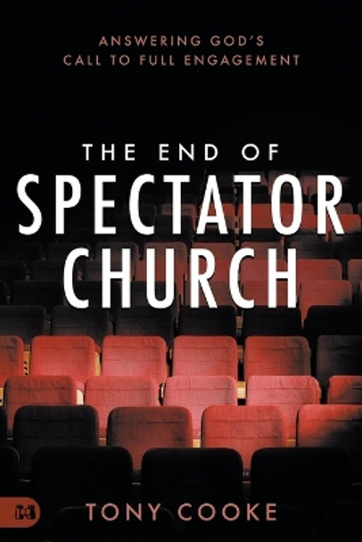 End of Spectator Church, The by Tony Cooke 9781667500089