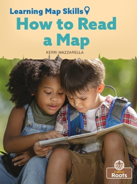 How to Read a Map by Kerri Mazzarella 9781039661745