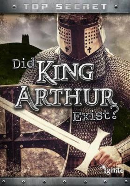 Did King Arthur Exist? by Nick Hunter 9781410981608