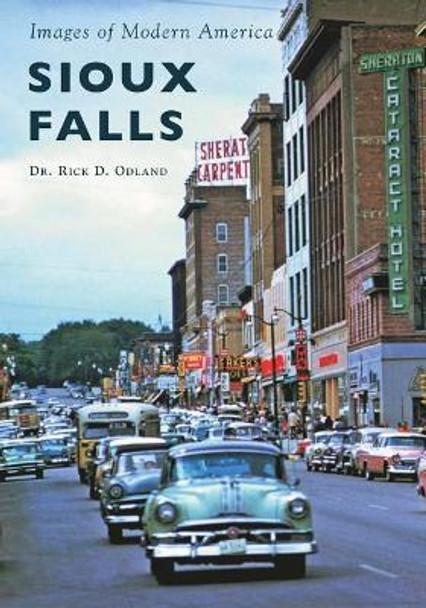 Sioux Falls by Rick D. Odland 9781467126908