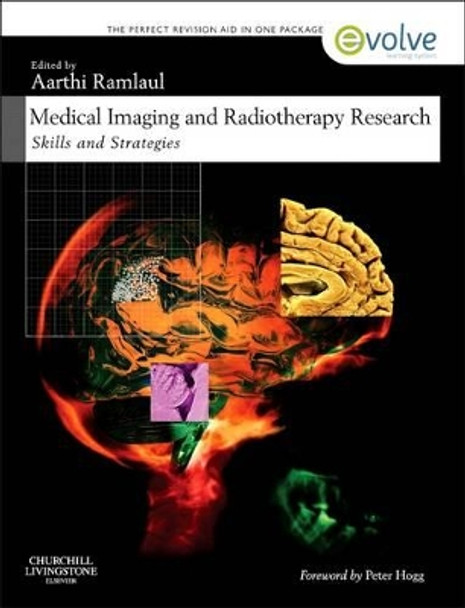 Medical Imaging and Radiotherapy Research: Skills and Strategies by Aarthi Ramlaul 9780702031045