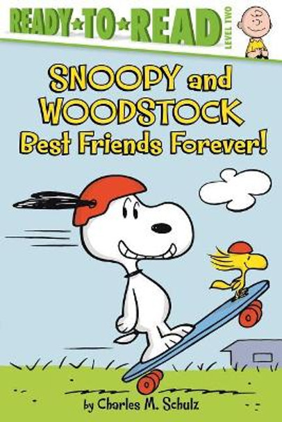 Snoopy and Woodstock: Best Friends Forever! (Ready-To-Read Level 2) by Charles M Schulz 9781534409767