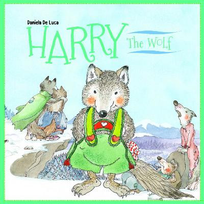 Harry the Wolf by Daniela De Luca 9781912944934