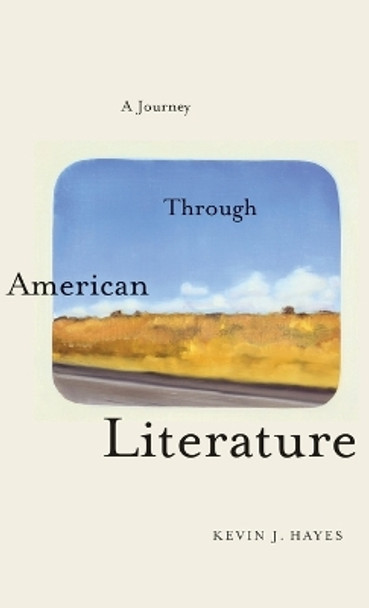 A Journey Through American Literature by Kevin J. Hayes 9780199862078