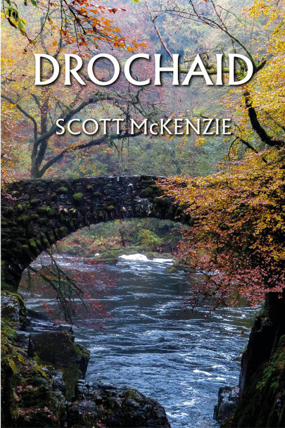 Drochaid by Scott McKenzie 9781739164003