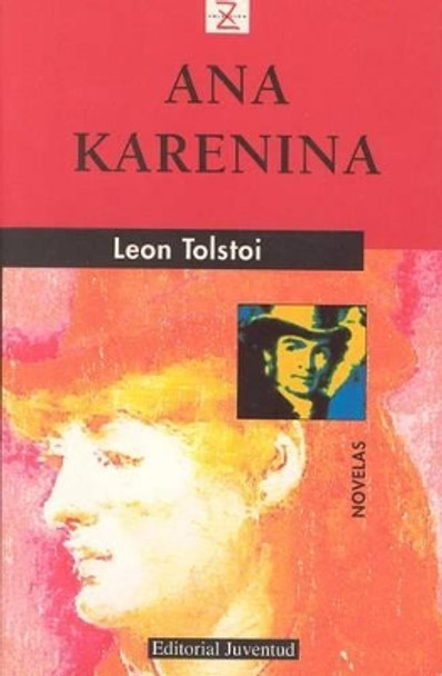 Ana Karenina by Count Leo Nikolayevich Tolstoy, 1828-1910 9788426133977