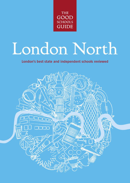 The Good Schools Guide London North by Ralph Lucas 9781909963283