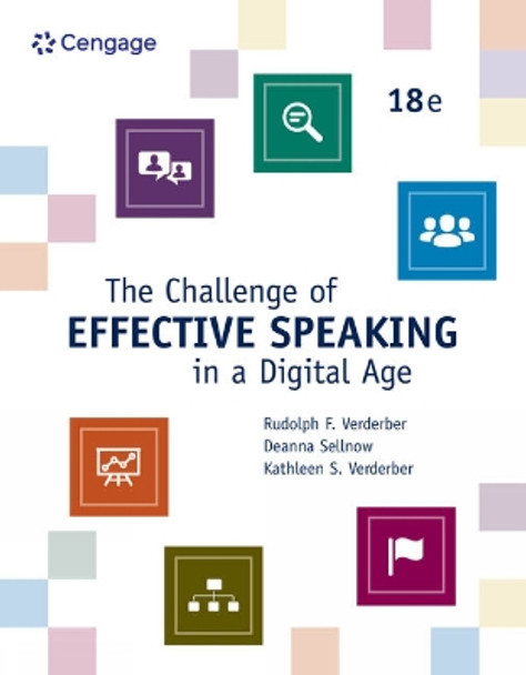 The Challenge of Effective Speaking in a Digital Age by Rudolph Verderber 9780357798782