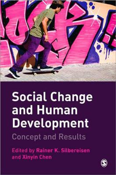 Social Change and Human Development: Concept and Results by Rainer K. Silbereisen 9781849200196