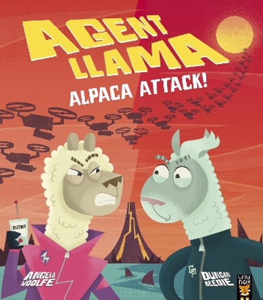 Agent Llama: Alpaca Attack! by Angela Woolfe 9781801042888