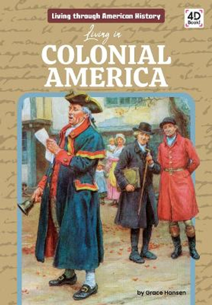 Living in Colonial America by Grace Hansen 9781098244293