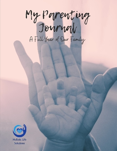 My Parenting Journal: A Year of Our Family by Helen Causley 9781804678831