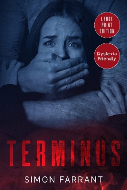 Terminus: The Secret Should Never Have Come Out, A Gripping Psychological Thriller by Simon Farrant 9781916116283