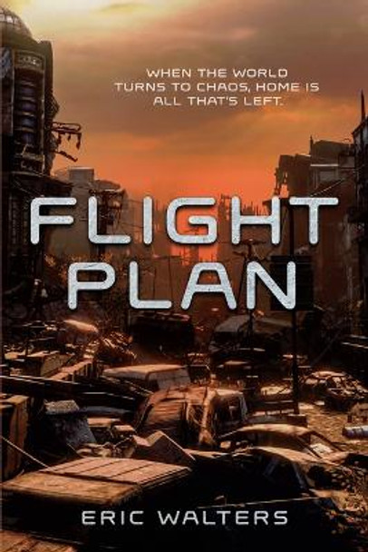 Flight Plan by Eric Walters 9781459835115