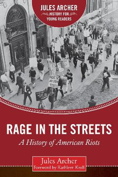 Rage in the Streets: A History of American Riots by Jules Archer 9781634501866