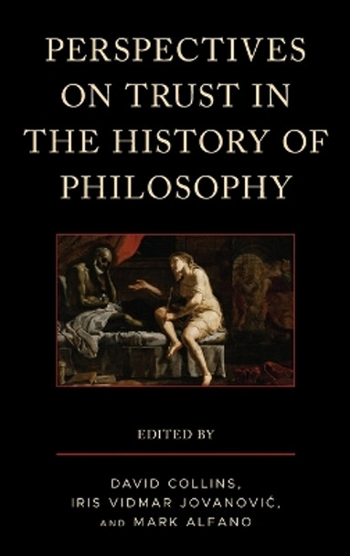 Perspectives on Trust in the History of Philosophy by David Collins 9781666931075