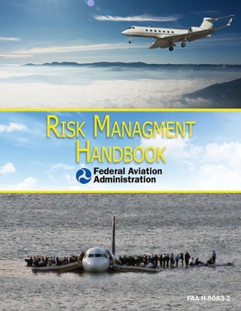 Risk Management Handbook: FAA-H-8083-2 by Federal Aviation Administration 9781616086978