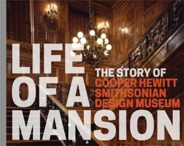 Life of a Mansion by Heather Ewing 9780910503716